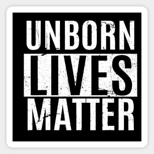 Unborn Lives Matter Anti-abortion Pro-Life Fetus Magnet